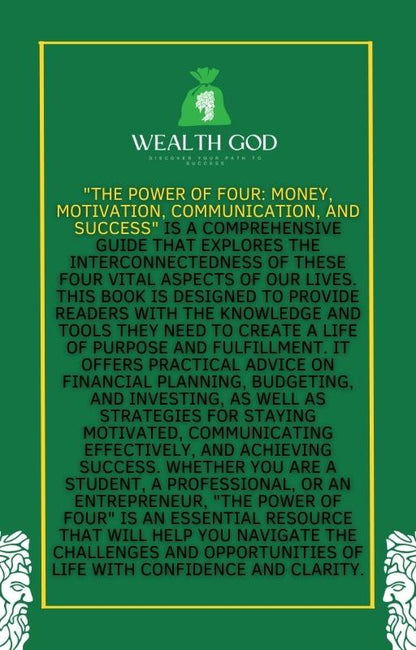"The Power of Four: Money, Motivation, Communication, and Success" Guide-Book